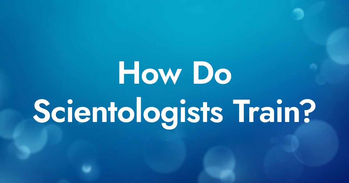 How Do Scientologists Train? | Church of Scientology of Chicago