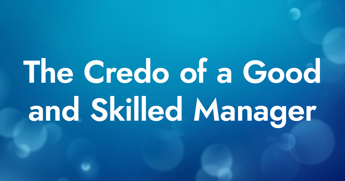 Work Credo Example The Credo of a Good and Skilled Manager | Church of Scientology of Austin