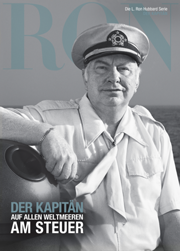 Der Kapitän: Auf allen Weltmeeren am Steuer