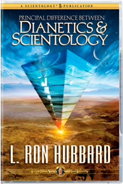 Principal Difference between Dianetics & Scientology