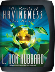 The Remedy of Havingness