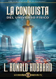 La Conquista del Universo Físico