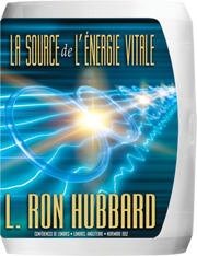 La source de l’énergie vitale