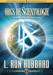Vos orgs de Scientologie et ce qu’elles font pour vous