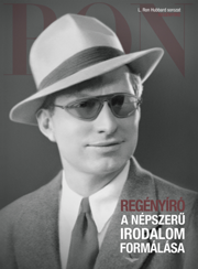 Regényíró: A népszerű irodalom formálása