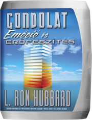 Gondolat, emóció és erőfeszítés