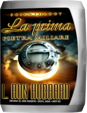Scientology: La Prima Pietra Miliare