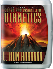Conferenze del Corso Professionale di Dianetics