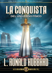 La Conquista del Universo Físico