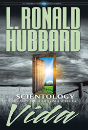 Scientology: Un Nuevo Punto de Vista sobre la Vida