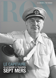 Le capitaine : à la barre à travers sept mers