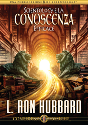 Scientology e la Conoscenza Efficace