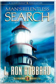 Man’s Relentless Search