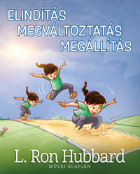 Elindítás, Megváltoztatás, Megállítás, Keményfedeles