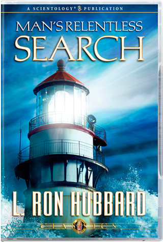 Man’s Relentless Search