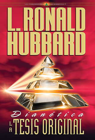Dianética: La Tesis Original