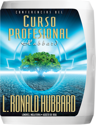 Conferencias del Curso Profesional Hubbard