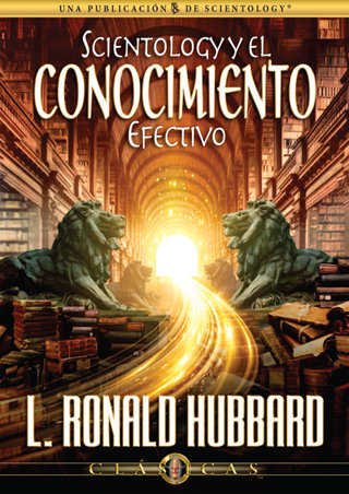 Scientology y el Conocimiento Efectivo