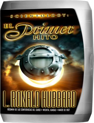 Scientology: El Primer Hito