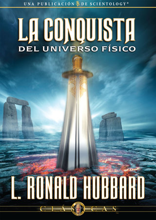 La Conquista del Universo Físico