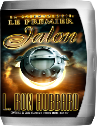 Scientologie : le premier jalon