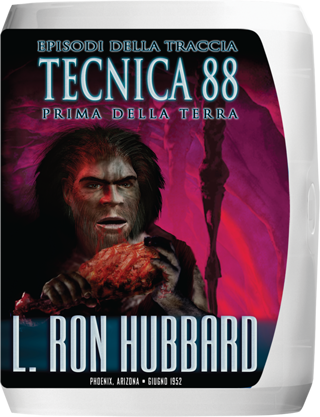 Tecnica 88 – Episodi della Traccia Prima della Terra 