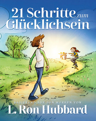 21 Schritte zum Glücklichsein