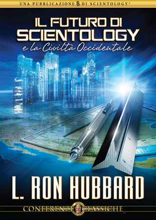 Il Futuro di Scientology e la Civiltà Occidentale