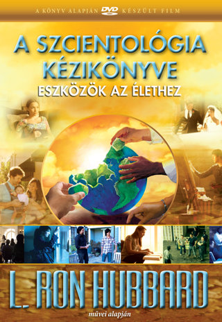 A Szcientológia kézikönyve: eszközök az élethez