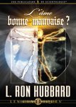 L’âme : bonne ou mauvaise ?