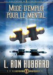 Mode d’emploi pour le mental