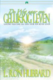 De Weg naar een Gelukkig Leven