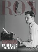 Literarische Korrespondenz: Briefe und Tagebücher
