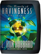 The Remedy of Havingness