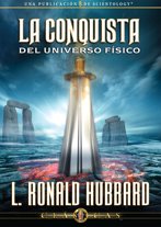 La Conquista del Universo Físico