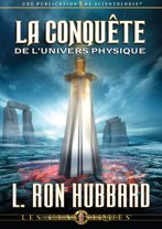 La conquête de l’univers physique