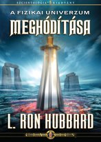 A fizikai univerzum meghódítása