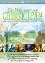 De Weg naar een Gelukkig Leven