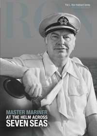 Master Mariner: At the Helm Across Seven Seas, Hardcover