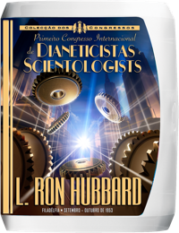 Primeiro Congresso Internacional de Dianeticistas e Scientologists, CD