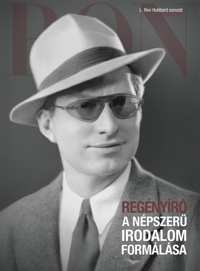 Regényíró: A népszerű irodalom formálása, Keményfedeles