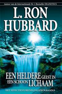 Een Heldere Geest in een Schoon Lichaam, Paperback