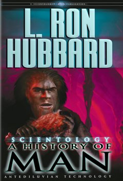 Scientology: A&nbsp;History of Man