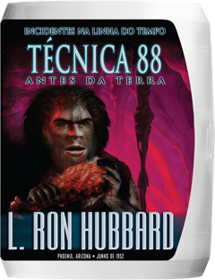 Técnica 88: Incidentes na Linha do Tempo Antes da Terra