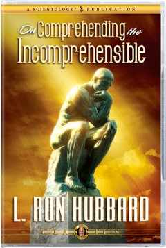 On Comprehending the Incomprehensible