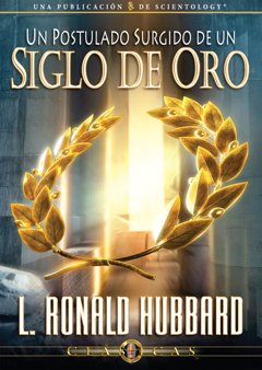 Un Postulado Surgido de un Siglo de Oro