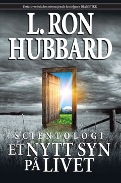 Scientologi: Et nytt syn på livet