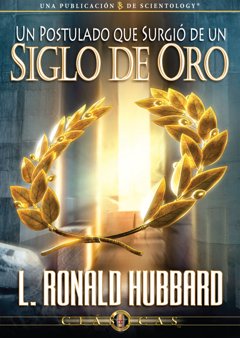 Un Postulado Surgido de un Siglo de Oro