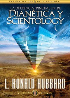 La Diferencia Principal entre Dianética y Scientology