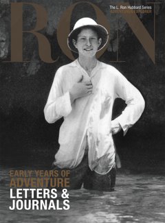 Early Years of&nbsp;Adventure: Letters & Journals